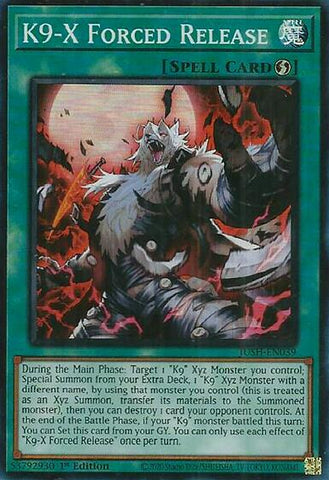K9-X Forced Release [JUSH-EN039] Super Rare