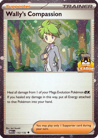 Wally's Compassion (132/132) (Ultra Ball League) [League & Championship Cards]
