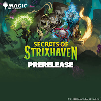 MTG SECRETS OF STRIXHAVEN PRE RELEASE TICKET - SATURDAY April 18th 7pm